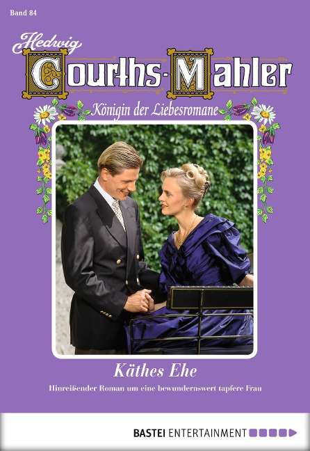 Hedwig Courths-Mahler - Folge 084 - Hedwig Courths-Mahler