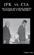 Cover-Bild zum Titel 'JFK vs. CIA' von 'Michael Calder'