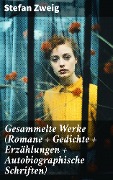 Cover-Bild zum Titel 'Gesammelte Werke (Romane + Gedichte + Erzählungen + Autobiographische Schriften)' von 'Stefan Zweig'