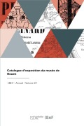 Cover-Bild zum Titel 'Catalogue d'exposition du musée de Rouen' von 'Musée Des Beaux-Arts'