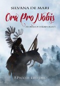 Cover-Bild zum Titel 'Ora pro nobis. Storia di ussari alati' von 'Silvana De Mari'