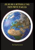 Zur Beurteilung des Weltalls - Gerhard Josten