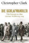 Cover-Bild zum Titel 'Die Schlafwandler' von 'Christopher Clark'