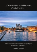 Cover-Bild zum Titel 'L'Orientation oubliée des Cathédrales' von 'Daniel Perret'