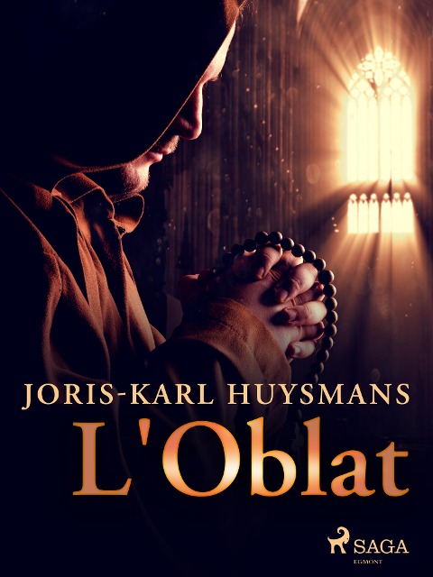 L'Oblat - Joris-Karl Huysmans