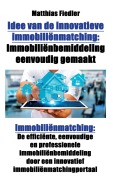Cover-Bild zum Titel 'Idee van de innovatieve immobiliënmatching' von 'Matthias Fiedler'