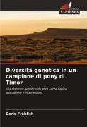 Cover-Bild zum Titel 'Diversità genetica in un campione di pony di Timor' von 'Doris Fröhlich'