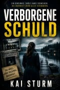 Cover-Bild zum Titel 'Verborgene Schuld' von 'Kai Sturm'