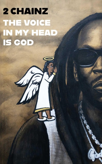 THE VOICE IN MY HEAD IS GOD - Chainz