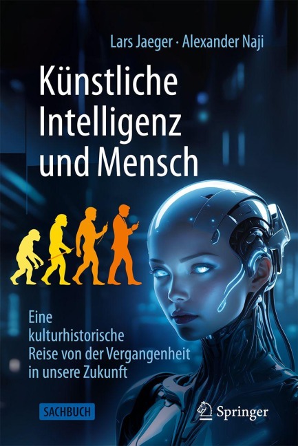 Künstliche Intelligenz und Mensch - Lars Jaeger, Alexander Naji