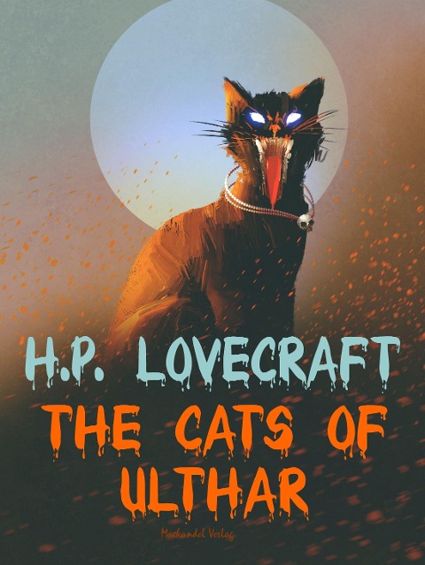 The Cats of Ulthar - H. P. Lovecraft