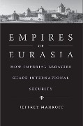 Cover-Bild zum Titel 'Empires of Eurasia' von 'Jeffrey Mankoff'
