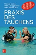 Cover-Bild zum Titel 'Praxis des Tauchens' von 'Thomas Kromp, Hans J. Roggenbach, Peter Bredebusch'