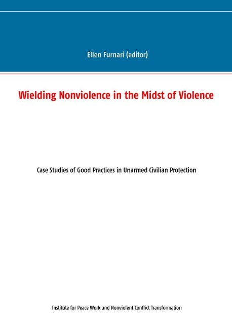Wielding Nonviolence in the Midst of Violence - 