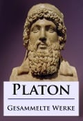 Platon - Gesammelte Werke - Platon