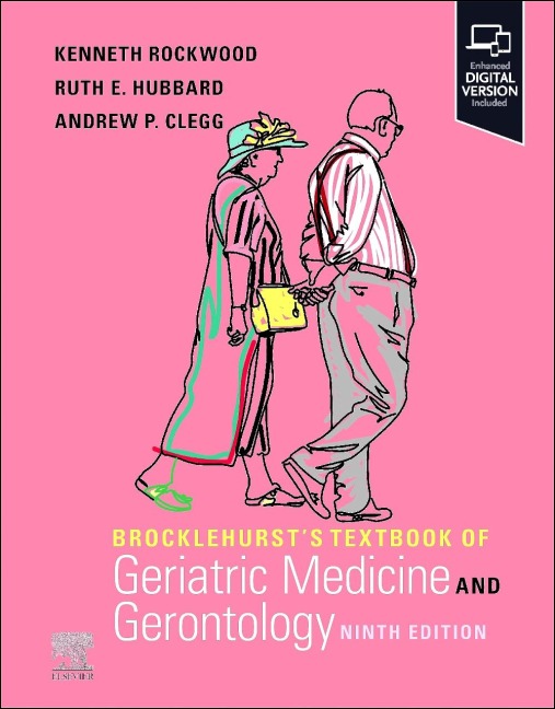 Brocklehurst's Textbook of Geriatric Medicine and Gerontology - Kenneth Rockwood, Ruth E Hubbard, Andrew P Clegg