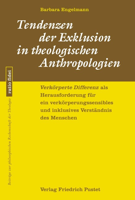 Tendenzen der Exklusion in theologischen Anthropologien - Barbara Engelmann