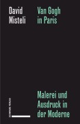 Cover-Bild zum Titel 'Van Gogh in Paris' von 'David Misteli'