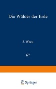 Cover-Bild zum Titel 'Die Wälder der Erde' von 'J. Weck'