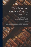 Cover-Bild zum Titel 'The Earliest Known Coptic Psalter: The Text, In The Dialect Of Upper Egypt, Edited From The Unique Papyrus Codex Oriental 5000 In The British Museum' von ''