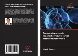 Cover-Bild zum Titel 'Granice dostarczania nanonarkotyków w terapii przeciwnowotworowej' von 'Hitesh Chopra'