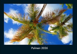 Cover-Bild zum Titel 'Palmen 2026 Fotokalender DIN A4' von 'Tobias Becker'
