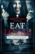 EAT LOCAL(s) - Rate, wer zum Essen kommt - Danny King