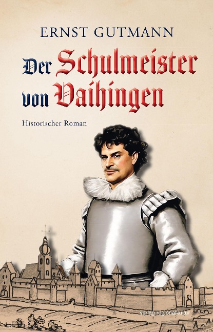 Der Schulmeister von Vaihingen - Ernst Gutmann