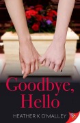 Cover-Bild zum Titel 'Goodbye, Hello' von 'Heather K O'Malley'