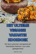 Cover-Bild zum Titel 'HET ULTIEME VEGANSE VAKANTIE KOOKBOEK' von 'Sepp de Lange'