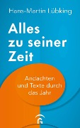 Cover-Bild zum Titel 'Alles zu seiner Zeit' von 'Hans-Martin Lübking'