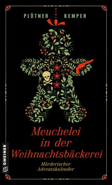 Meuchelei in der Weihnachtsbäckerei - Astrid Plötner, Anke Kemper