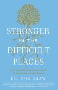 Cover-Bild zum Titel 'Stronger in the Difficult Places' von 'Zoe Shaw'