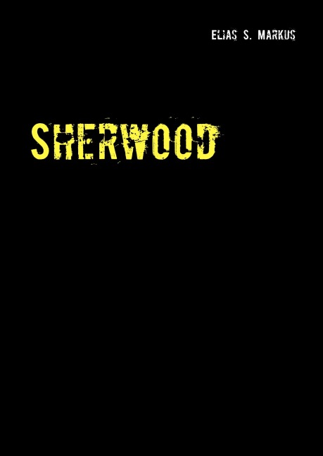 Sherwood - Elias S. Markus