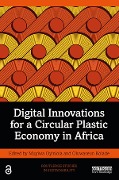 Digital Innovations for a Circular Plastic Economy in Africa - 