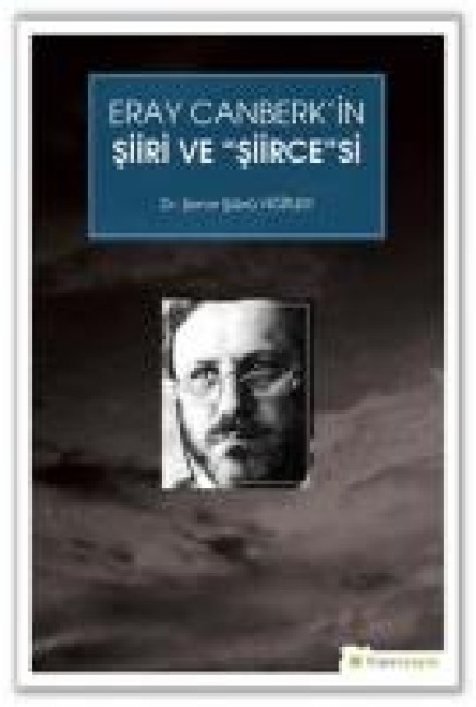 Eray Canberkin Siiri ve Siircesi - Sener sükrü Yigitler