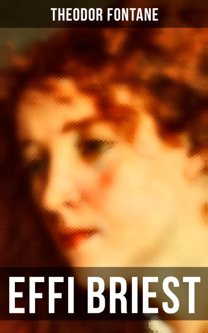 Effi Briest - Theodor Fontane