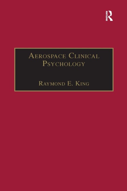 Aerospace Clinical Psychology - Raymond E. King