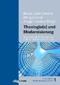 Theologie(n) und Modernisierung - 
