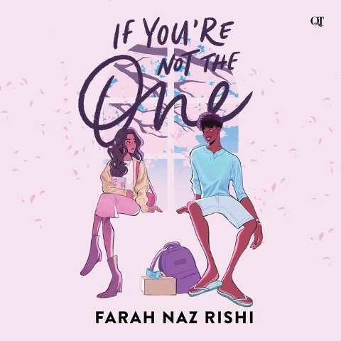 If You're Not the One - Farah Naz Rishi
