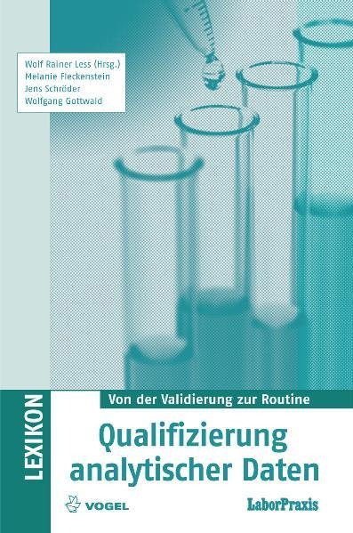 Qualifizierung analytischer Daten - Wolf Rainer Less, Melanie Fleckenstein, Jens Schröder, Wolfgang Gottwald