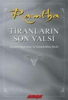 Ramtha - Tiranlarin Son Valsi - J. Z. Knight