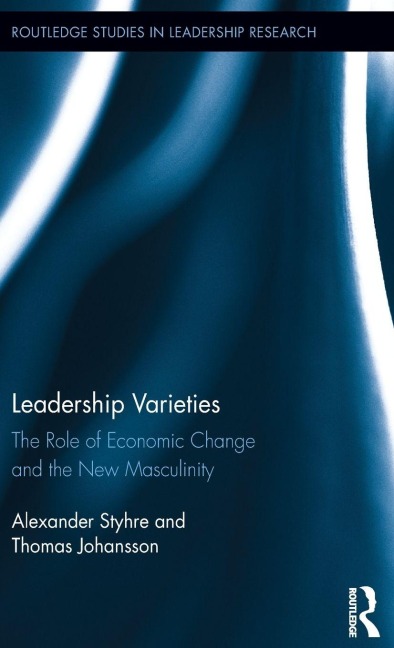 Leadership Varieties - Alexander Styhre, Thomas Johansson