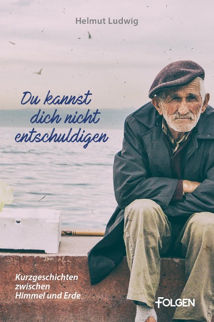 Du kannst dich nicht entschuldigen - Helmut Ludwig