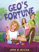 Cover-Bild zum Titel 'Geo's Fortune' von 'Amy B Mucha'