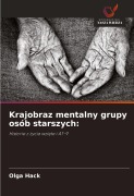 Cover-Bild zum Titel 'Krajobraz mentalny grupy osób starszych:' von 'Olga Hack'