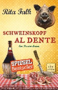 Cover-Bild zum Titel 'Schweinskopf al dente' von 'Rita Falk'
