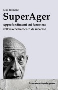 Cover-Bild zum Titel 'SuperAger' von 'Julia Romano'