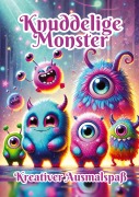 Cover-Bild zum Titel 'Knuddelige Monster' von 'Fabian Kluge'