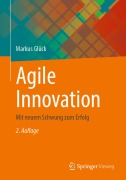 Cover-Bild zum Titel 'Agile Innovation' von 'Markus Glück'